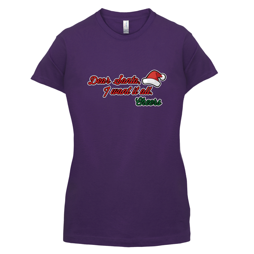 Santa I Want It All T Shirt