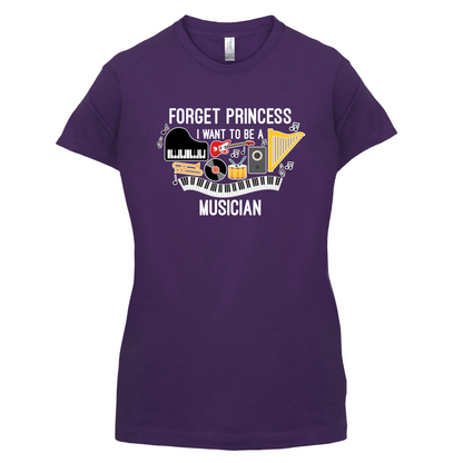 Forget Princess Musician T Shirt
