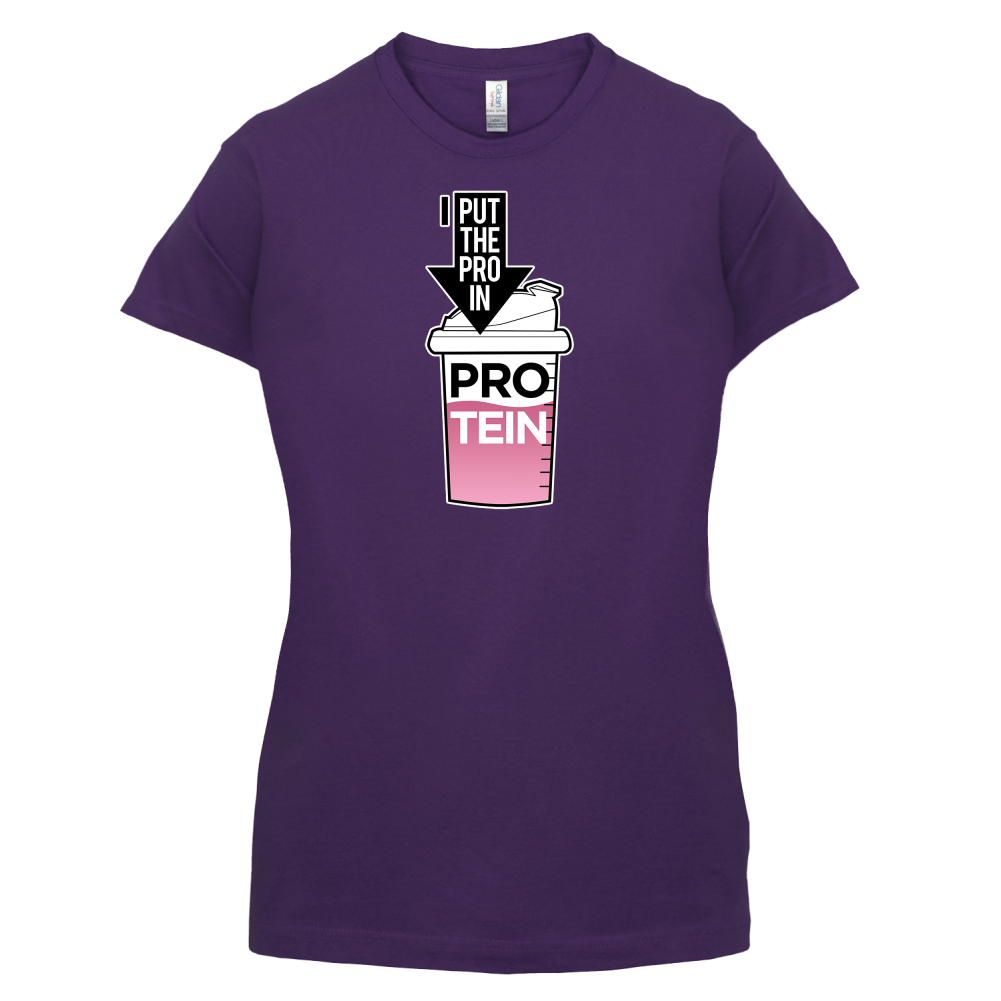 I Put Pro In Protein T Shirt