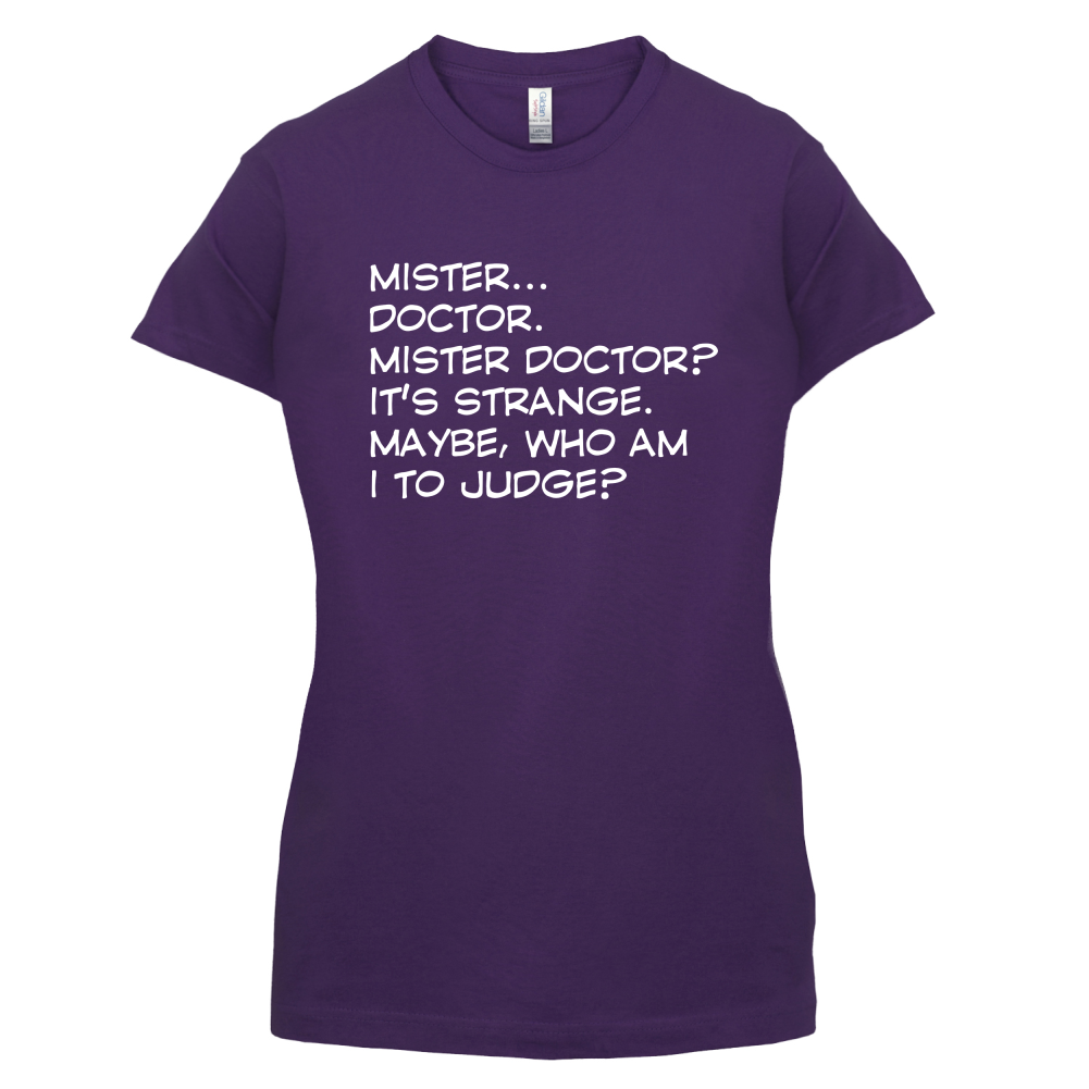 Mister Doctor It's Strange T Shirt