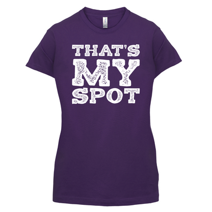 That's My Spot T Shirt