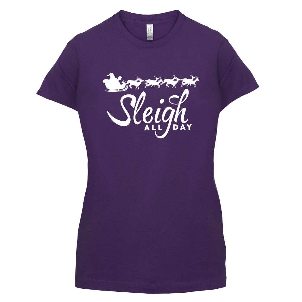 SleighAllDay T Shirt