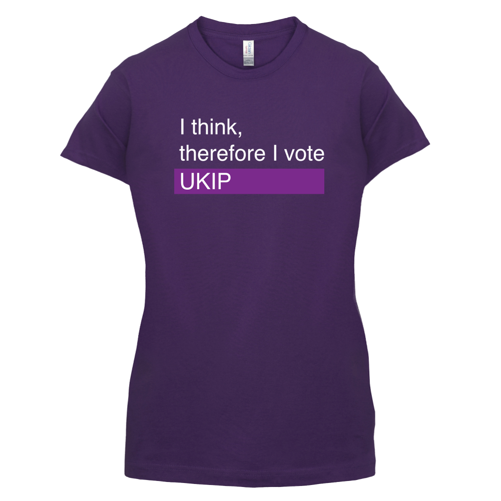 I think, therefore I vote UKIP T Shirt