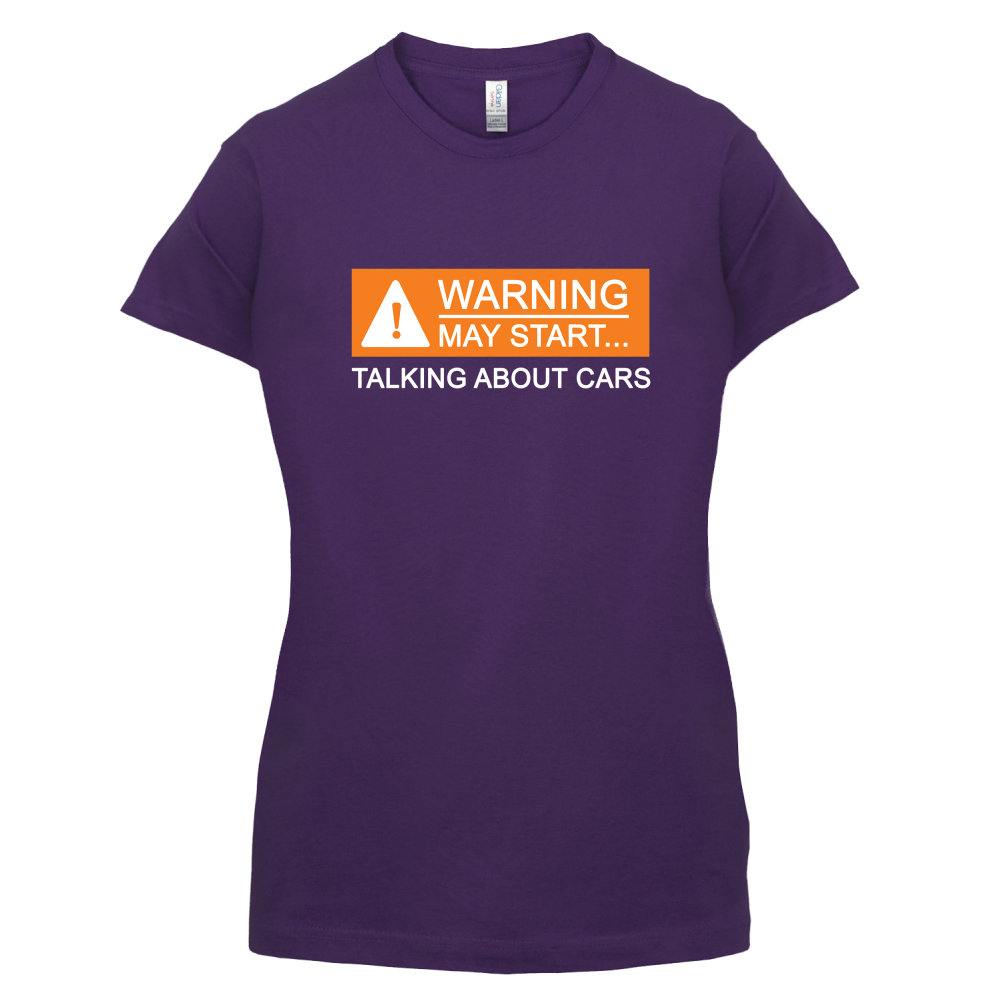 Warning May Start Talking about Cars T Shirt