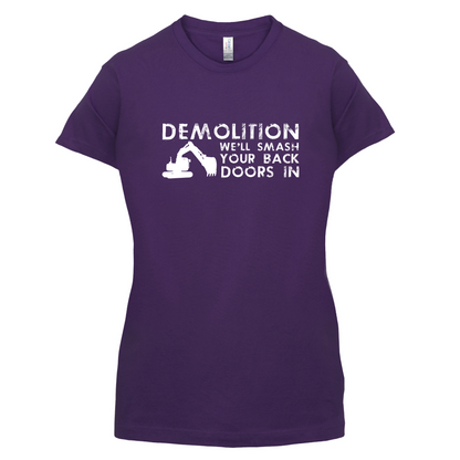 Demolition Smash your doors in T Shirt