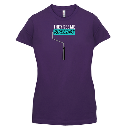 They See Me Rolling (Paint Roller) T Shirt
