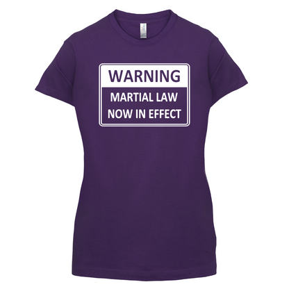 Warning Martial Law Now in Effect T Shirt