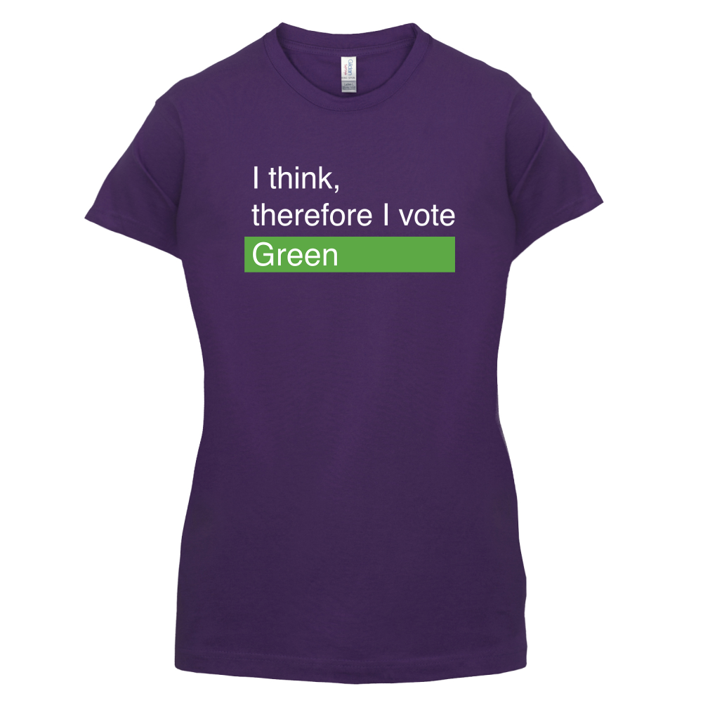 I think, therefore I vote Green T Shirt