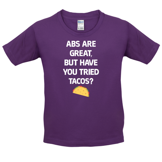 Abs Are Great, Taco's Kids T Shirt