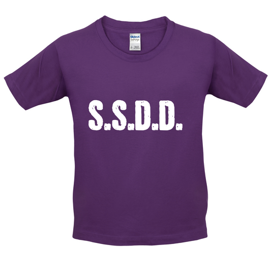 S.S.D.D Kids T Shirt