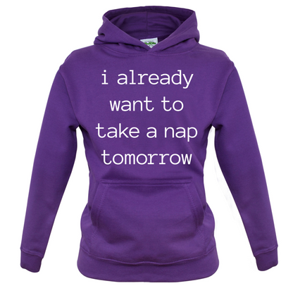I Want To Nap Tomorrow Kids T Shirt