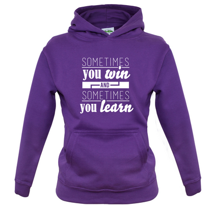 Sometimes You Win Sometimes You Learn Kids T Shirt