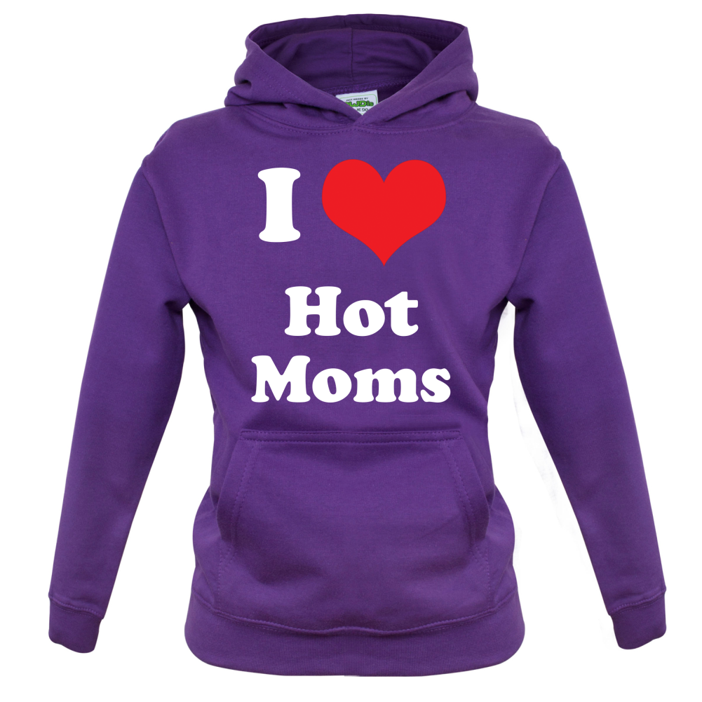 I Love Hot Moms Kids T Shirt