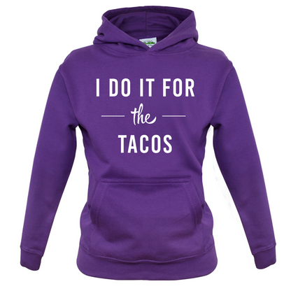 I Do It For The Tacos Kids T Shirt