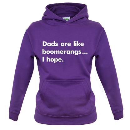 Dad's Are Like Boomerangs.. Kids T Shirt