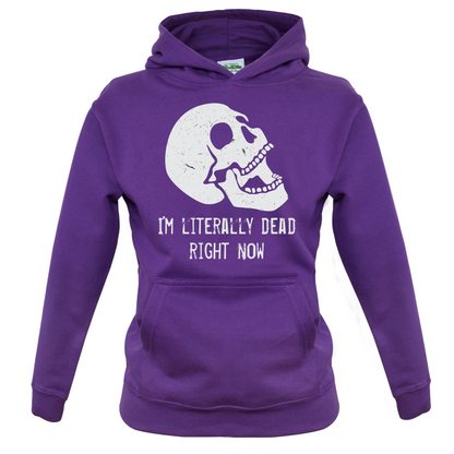 I'm Literally Dead Right Now Kids T Shirt