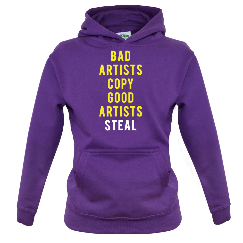 Bad Artists Copy, Good Artists Steal Kids T Shirt