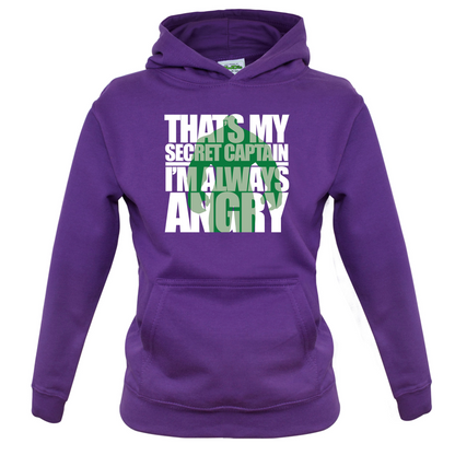 That's My Secret I'm Always Angry Kids T Shirt