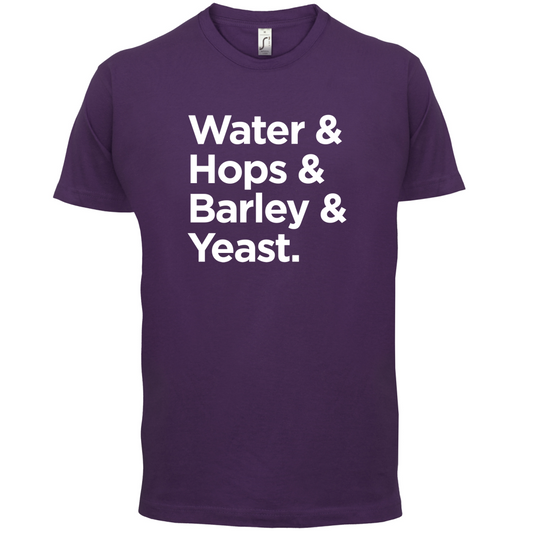 Watrer & Hops & Barley & Yeast T Shirt