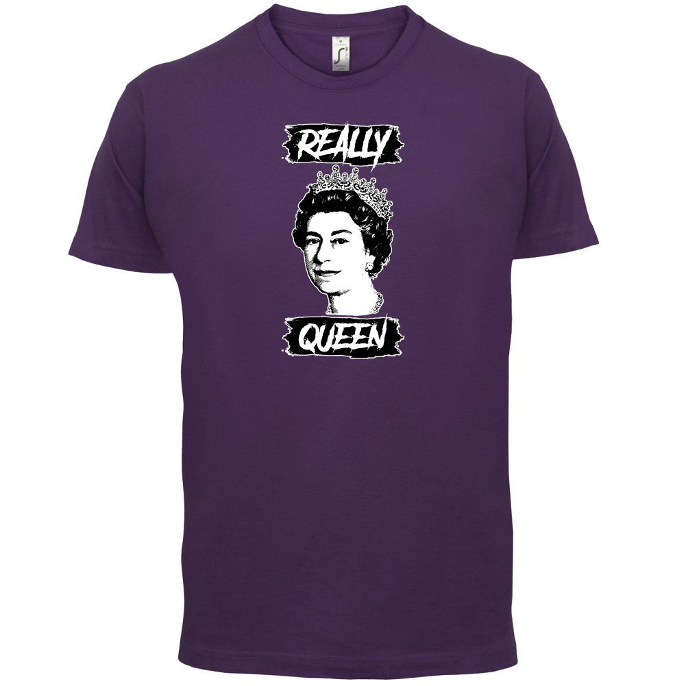 Realy Queen T Shirt