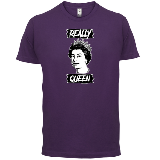 Realy Queen T Shirt