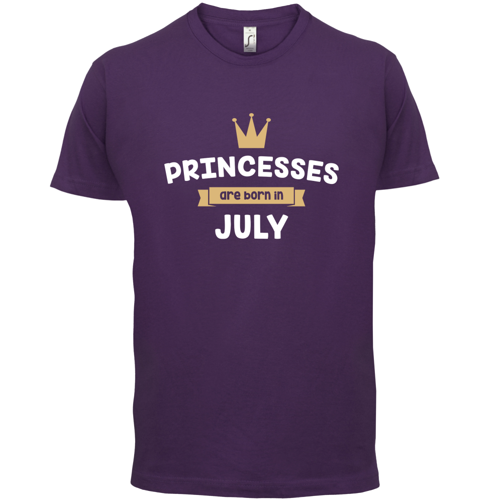Princesses Are Born In July T Shirt