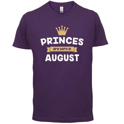 Princes Are Born In August T Shirt