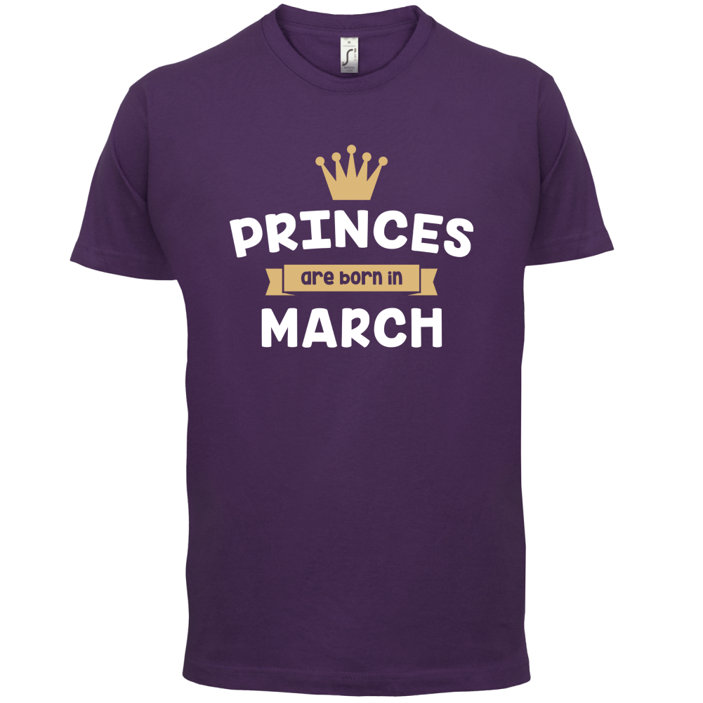 Princes Are Born In March T Shirt