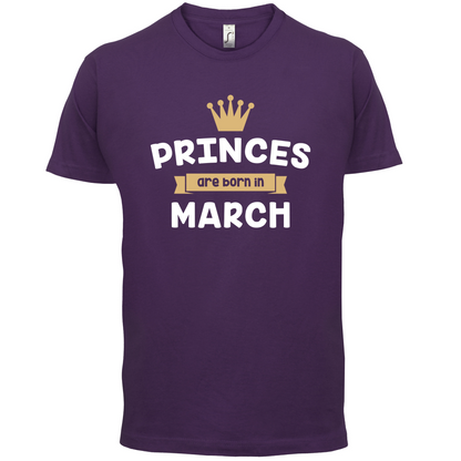 Princes Are Born In March T Shirt