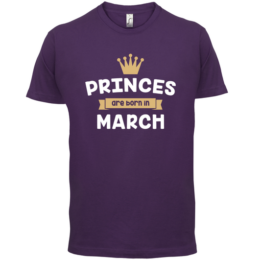 Princes Are Born In March T Shirt