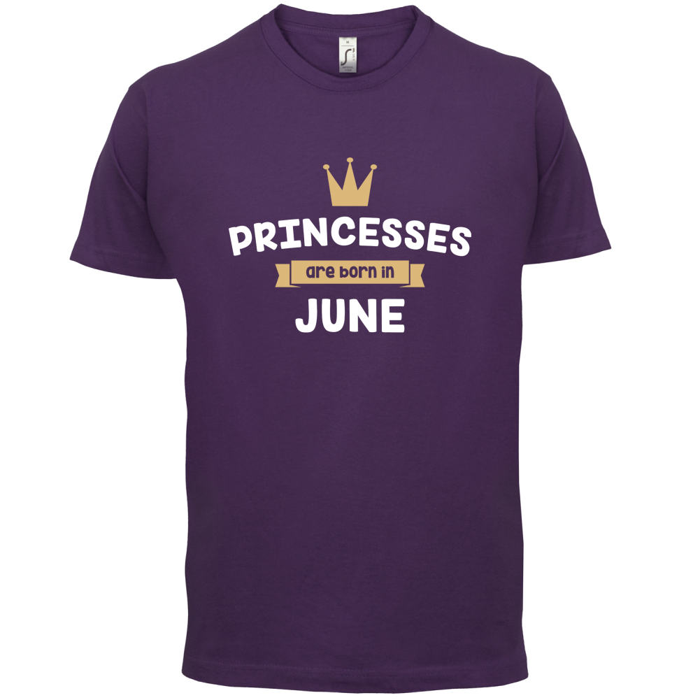 Princesses Are Born In June T Shirt