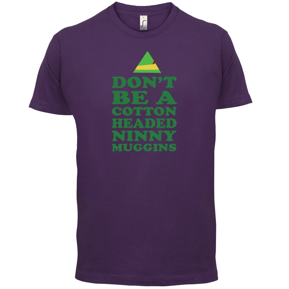 Cotton Headed Ninny Muggins T Shirt