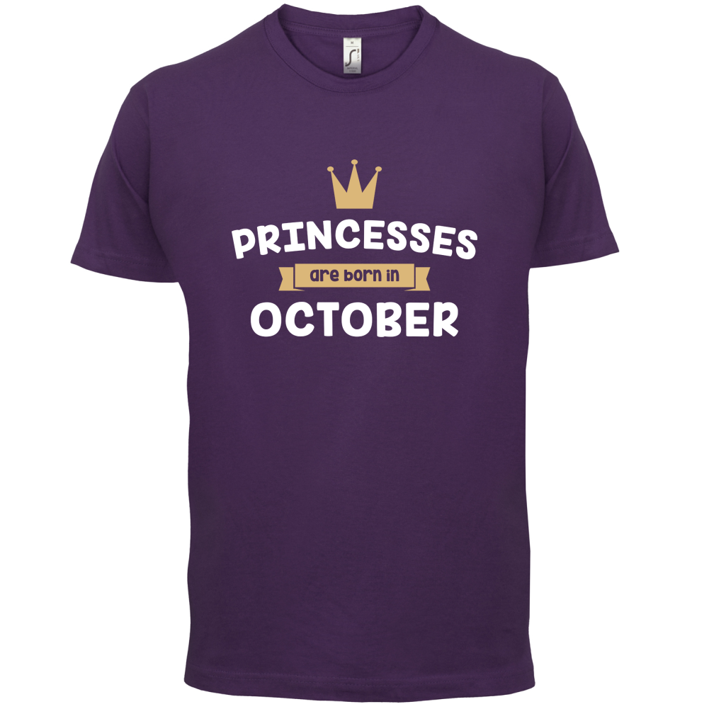 Princesses Are Born In October T Shirt
