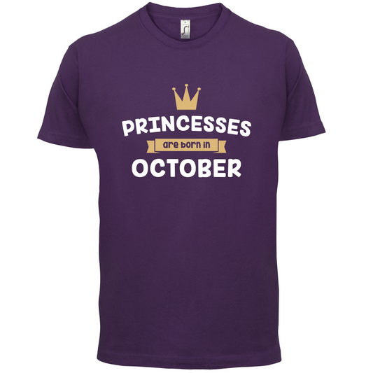 Princesses Are Born In October T Shirt