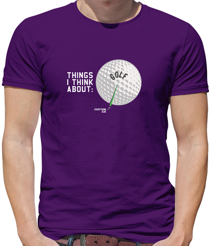 I Thiink About Golf T Shirt