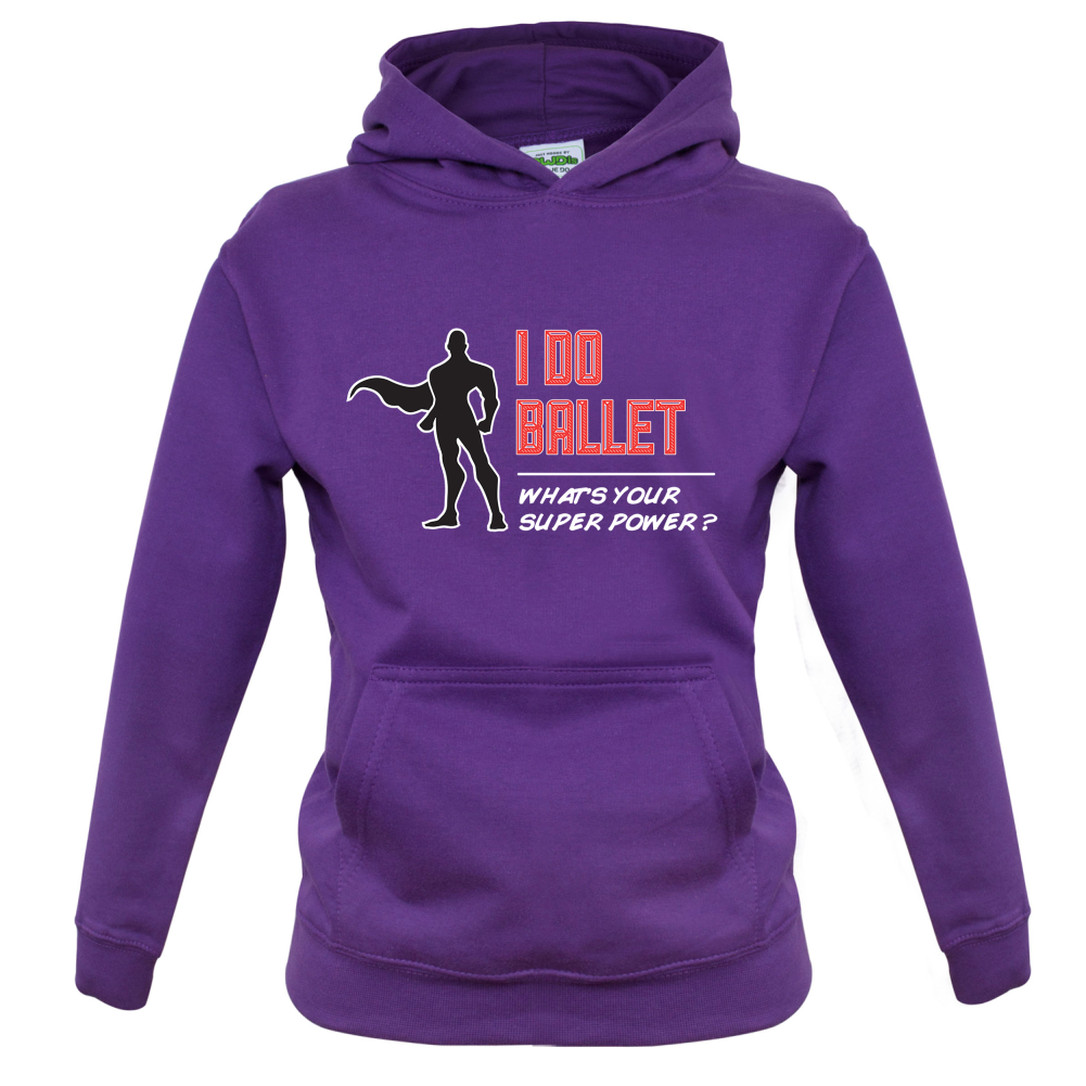I Do Ballet What's Your Super Power MALE Design Kids T Shirt