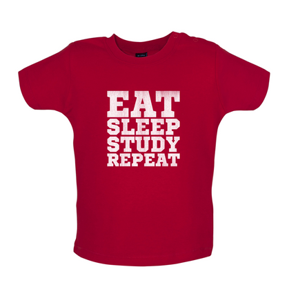Eat Sleep Study Repeat Baby T Shirt