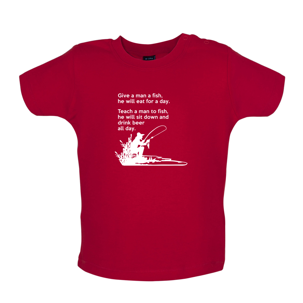 Fishing - He'll Drink Beer All Day Baby T Shirt