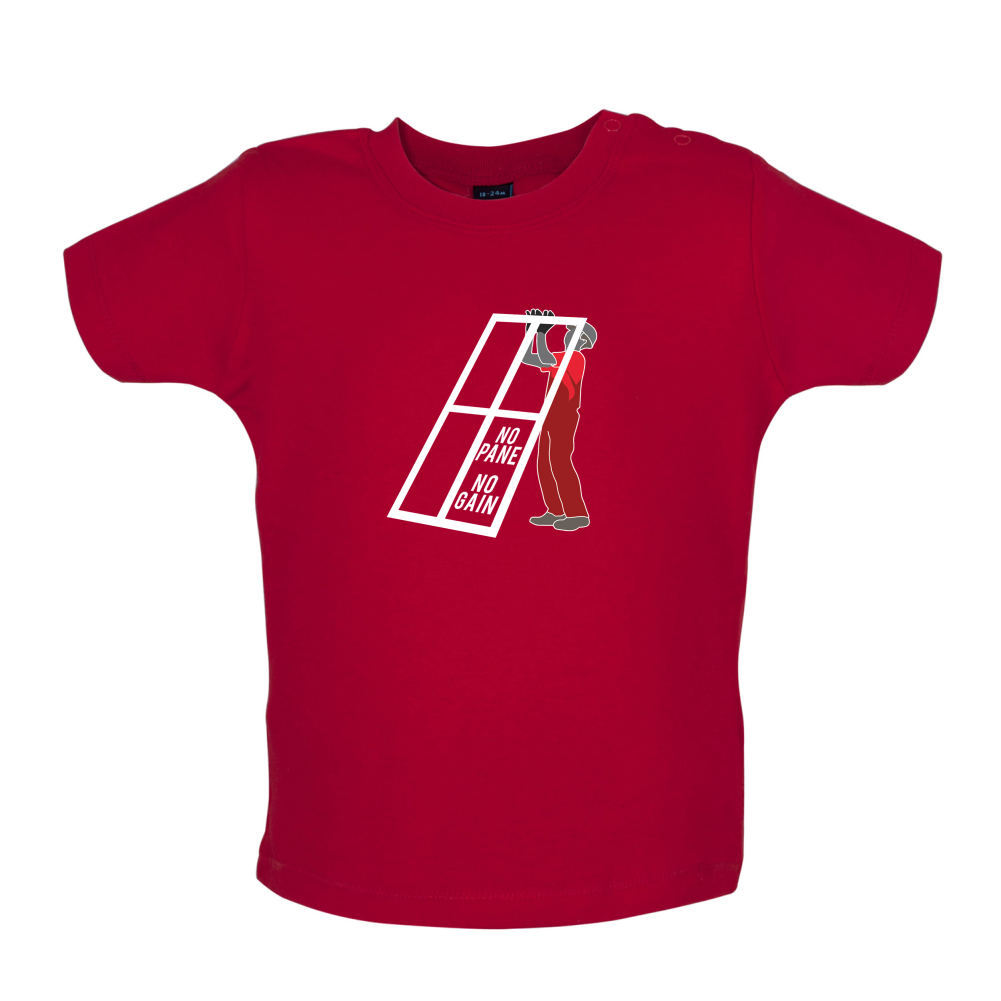 No Pane No Gain Baby T Shirt