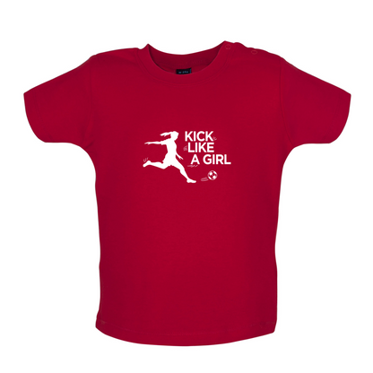 Kick Like A Girl Baby T Shirt