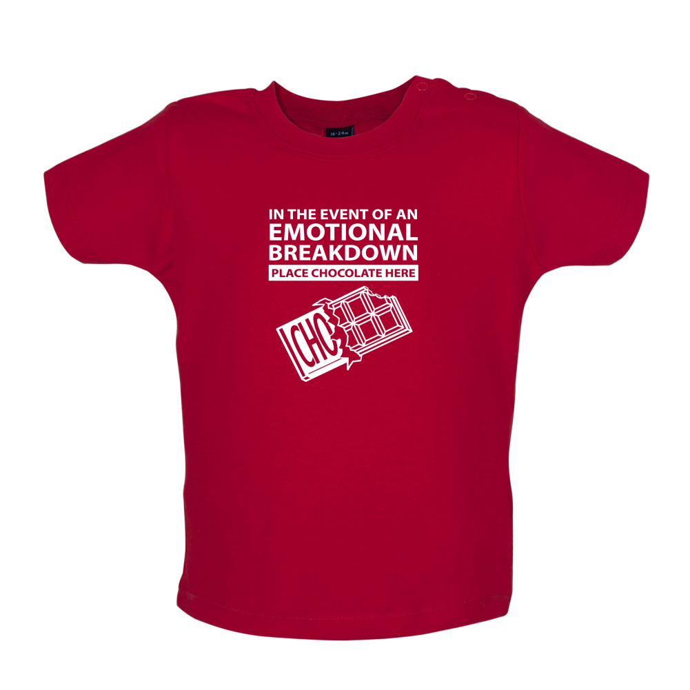 Emotional Breadown Place Chocolate Here Baby T Shirt