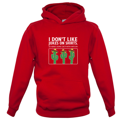 Don't Like Jokes Here's A Cactus Kids T Shirt