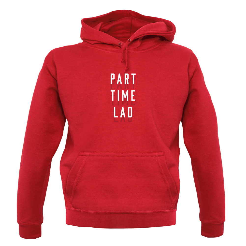 Part Time Lad T Shirt