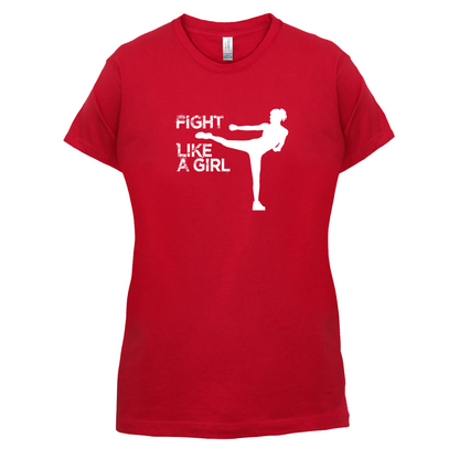 Fight Like A Girl T Shirt
