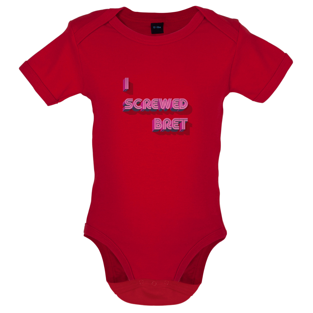 I Screwed Bret Baby T Shirt