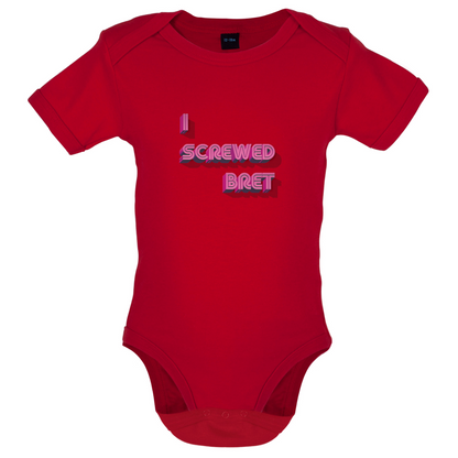 I Screwed Bret Baby T Shirt