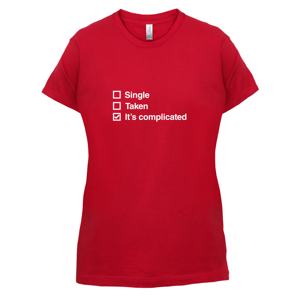 Single Taken It's Complicated T Shirt