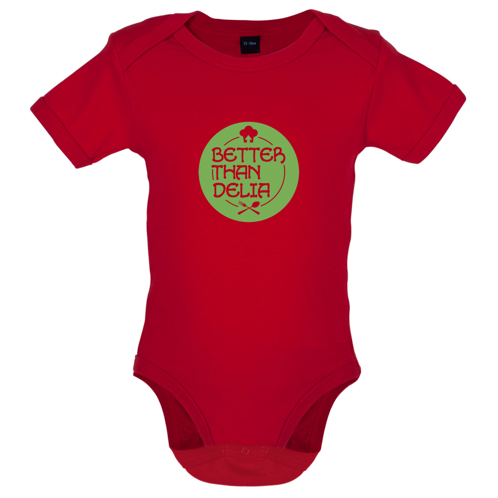 Better Than Delia Baby T Shirt
