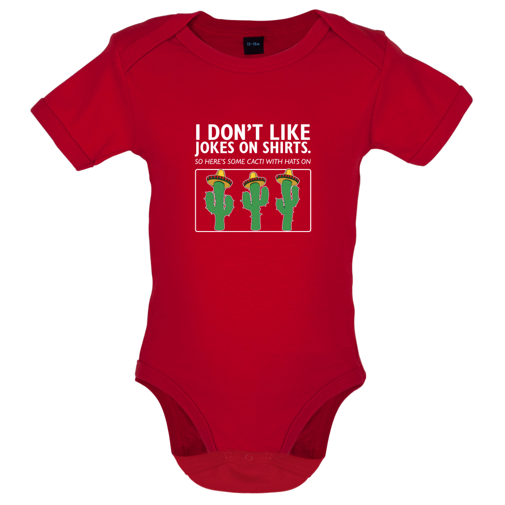 Don't Like Jokes Here's A Cactus Baby T Shirt