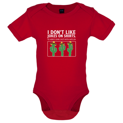 Don't Like Jokes Here's A Cactus Baby T Shirt